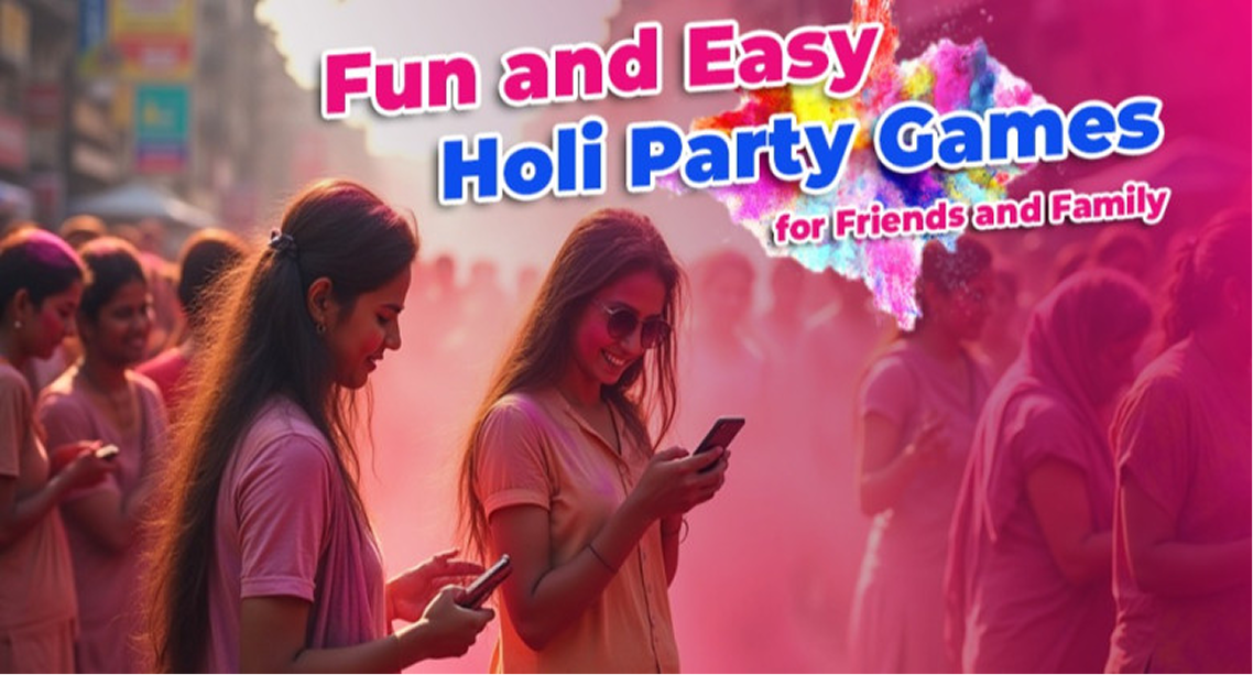 Fun and Easy Holi Party Games for Friends and Family